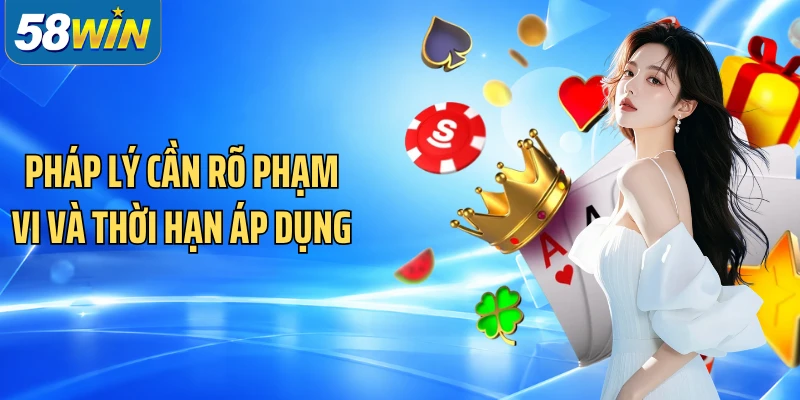 Pháp lý cần rõ phạm vi và thời hạn áp dụng