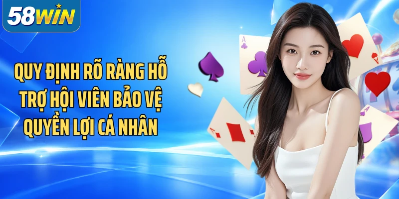 Quy định rõ ràng hỗ trợ hội viên bảo vệ quyền lợi cá nhân